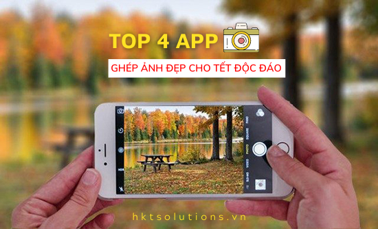 TOP 4 phần mềm, app ghép ảnh Tết đẹp, độc đáo cho điện thoại