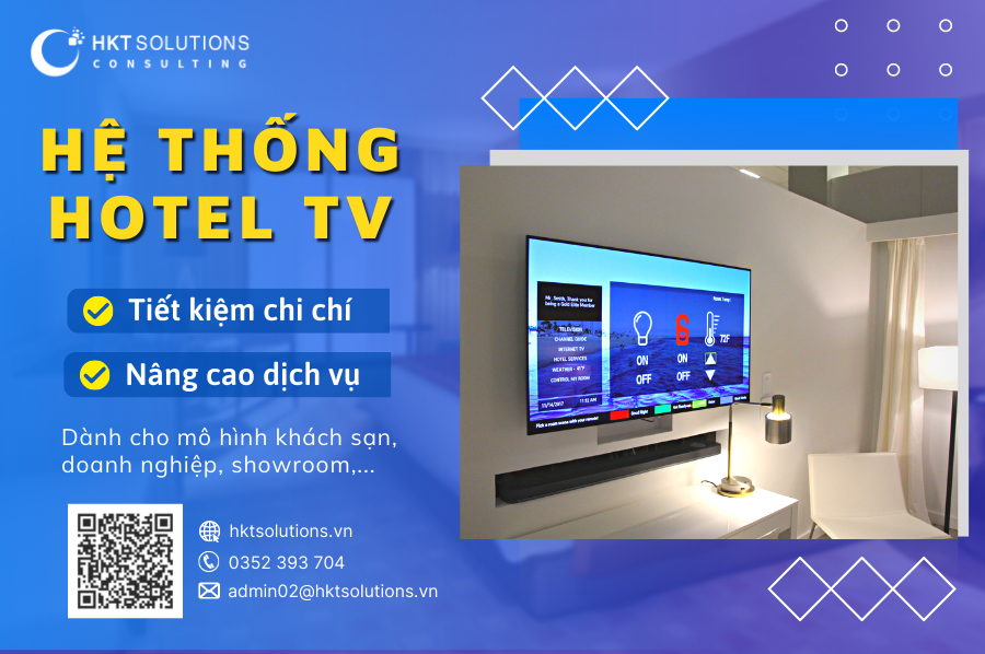 Giải pháp Hotel TV là gì, có gì khác biệt gì so với TV thông thường